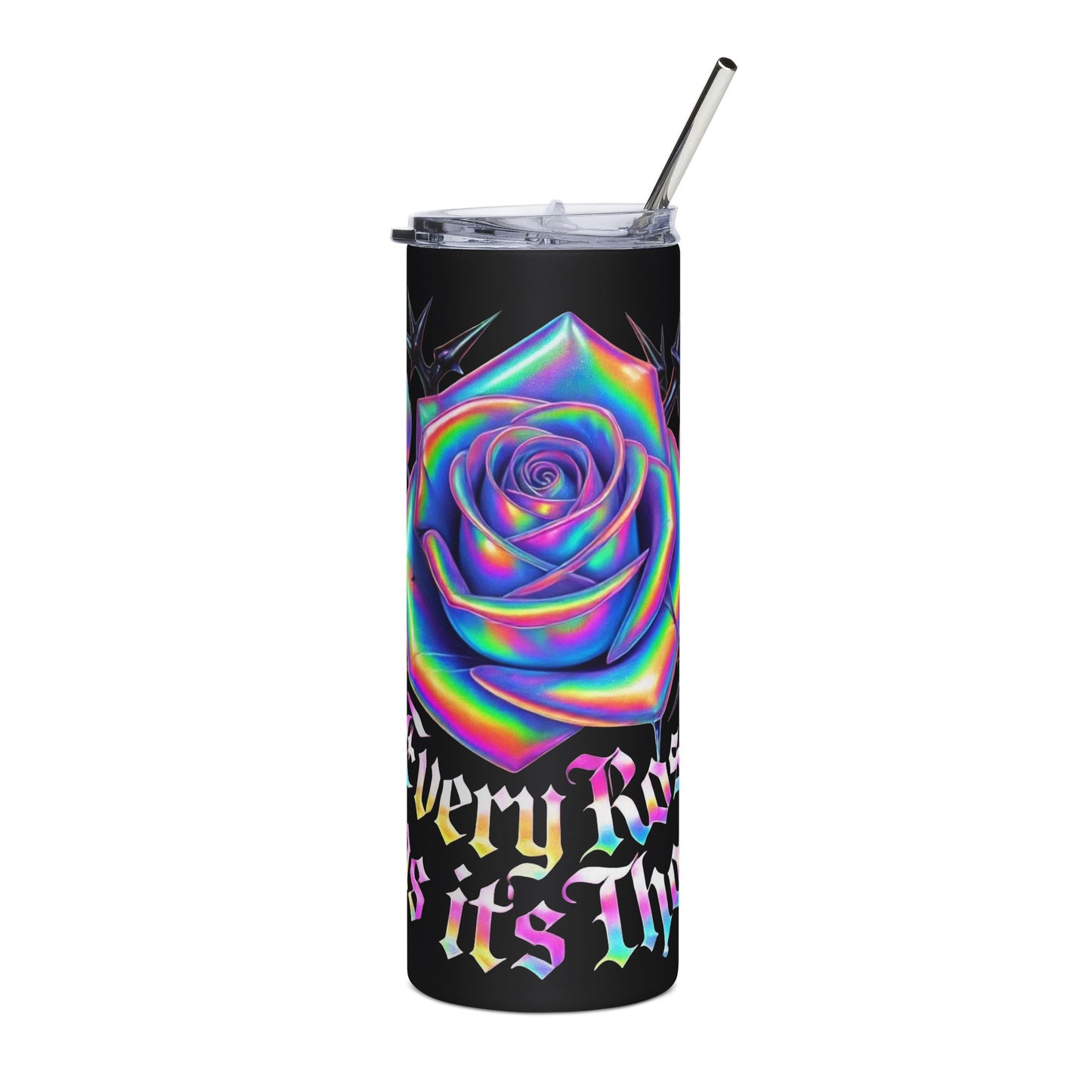 20oz Stainless Tumbler — Holographic Every Rose Has Its Thorns